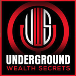 Underground Wealth Secrets